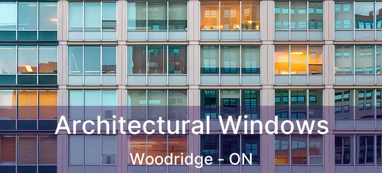  Architectural Windows Woodridge - ON