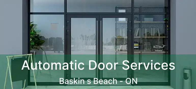  Automatic Door Services Baskin s Beach - ON