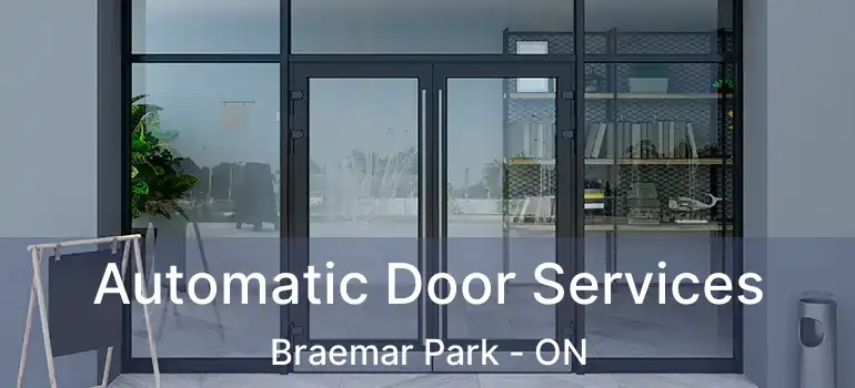  Automatic Door Services Braemar Park - ON