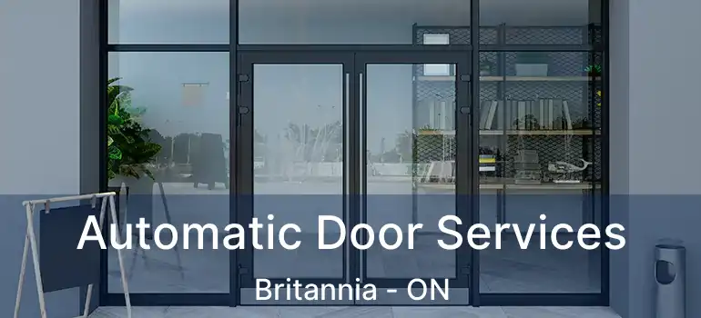  Automatic Door Services Britannia - ON