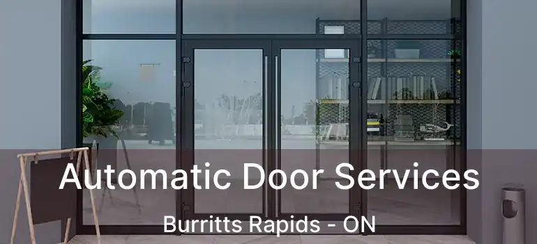  Automatic Door Services Burritts Rapids - ON