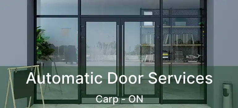  Automatic Door Services Carp - ON