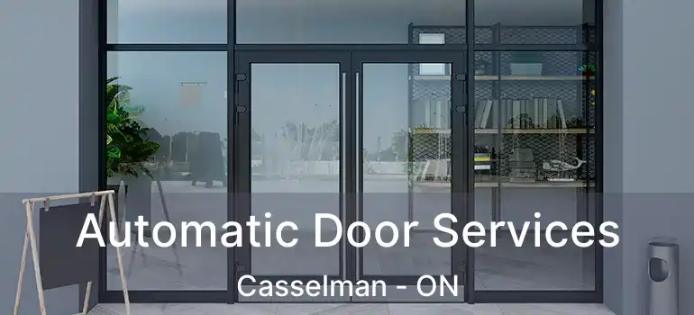  Automatic Door Services Casselman - ON