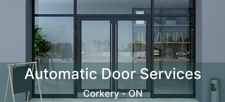  Automatic Door Services Corkery - ON