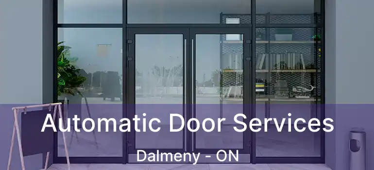  Automatic Door Services Dalmeny - ON