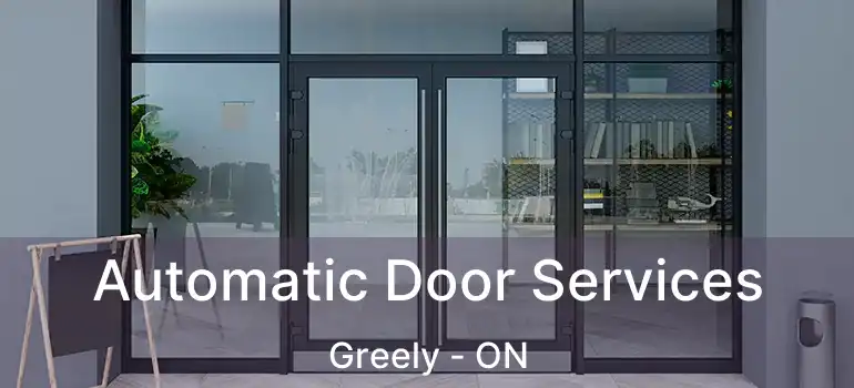  Automatic Door Services Greely - ON