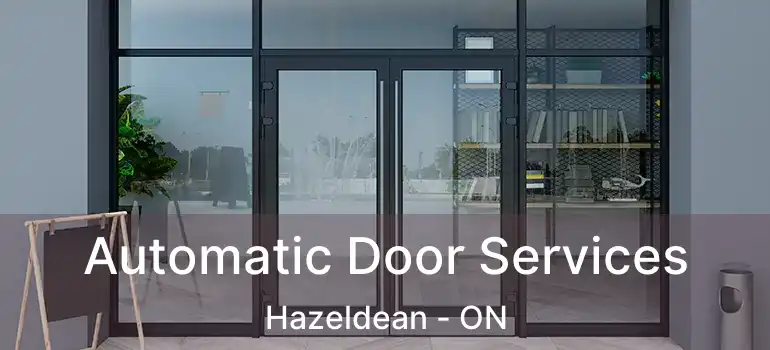  Automatic Door Services Hazeldean - ON