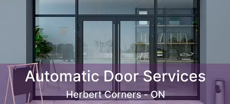  Automatic Door Services Herbert Corners - ON