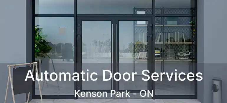  Automatic Door Services Kenson Park - ON