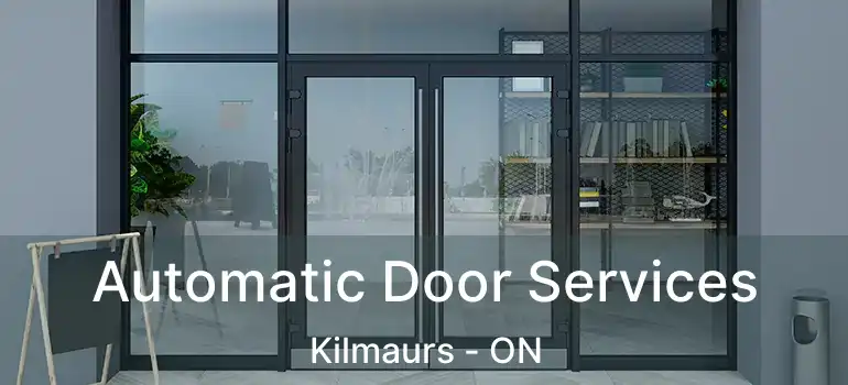  Automatic Door Services Kilmaurs - ON