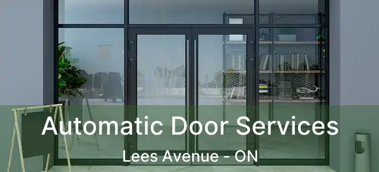  Automatic Door Services Lees Avenue - ON