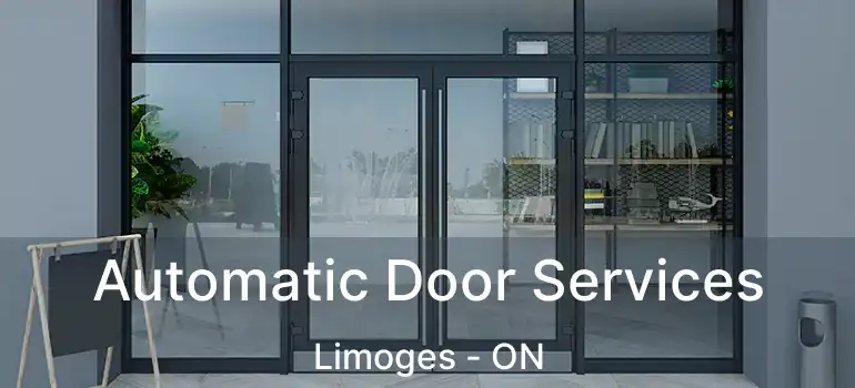  Automatic Door Services Limoges - ON