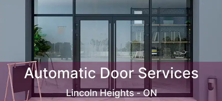  Automatic Door Services Lincoln Heights - ON