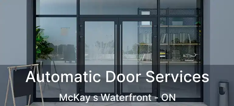  Automatic Door Services McKay s Waterfront - ON