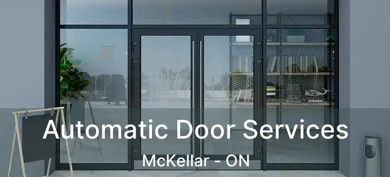  Automatic Door Services McKellar - ON