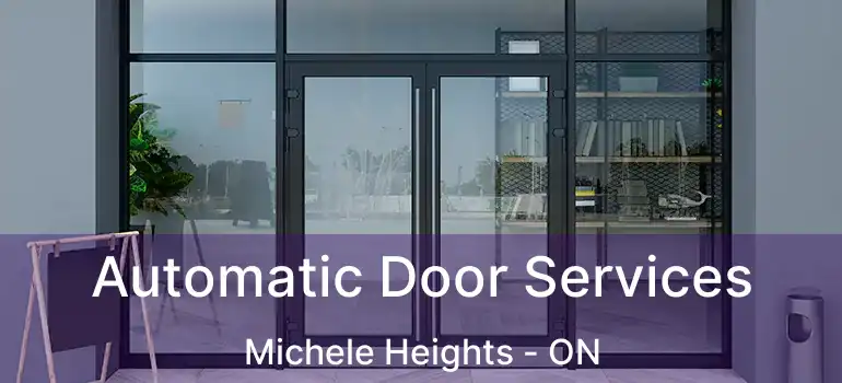  Automatic Door Services Michele Heights - ON