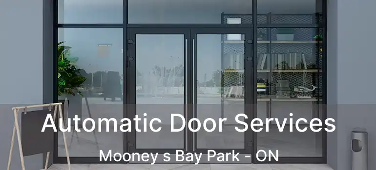  Automatic Door Services Mooney s Bay Park - ON