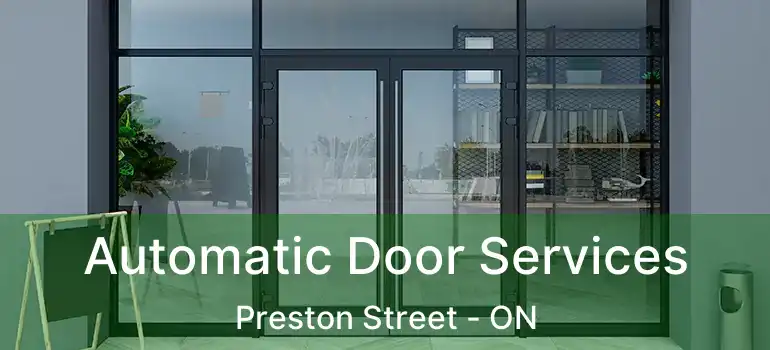  Automatic Door Services Preston Street - ON