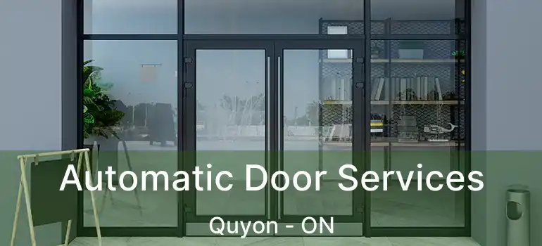  Automatic Door Services Quyon - ON