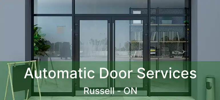  Automatic Door Services Russell - ON