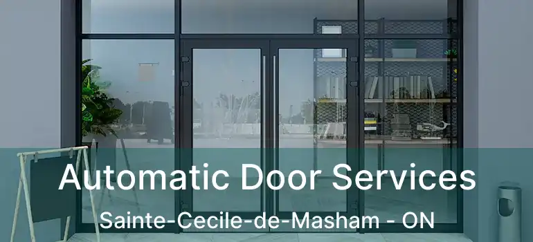  Automatic Door Services Sainte-Cecile-de-Masham - ON