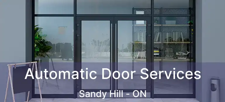  Automatic Door Services Sandy Hill - ON