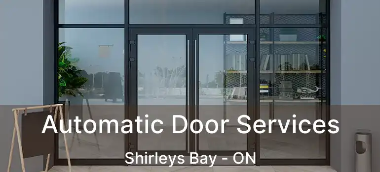  Automatic Door Services Shirleys Bay - ON