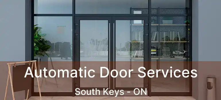  Automatic Door Services South Keys - ON