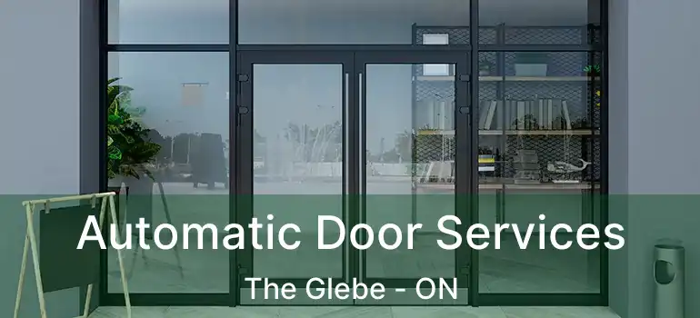  Automatic Door Services The Glebe - ON