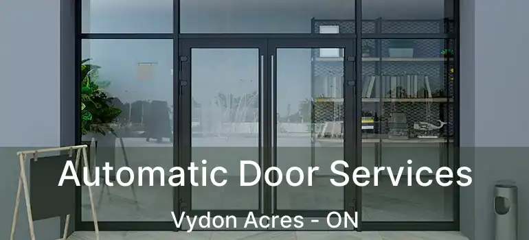  Automatic Door Services Vydon Acres - ON