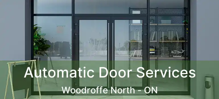  Automatic Door Services Woodroffe North - ON