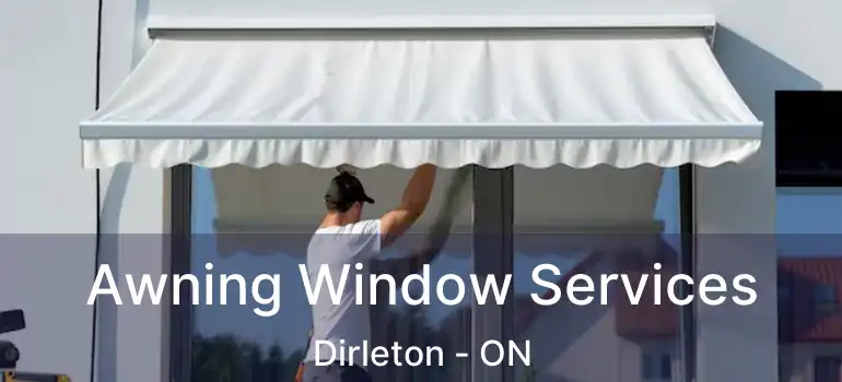  Awning Window Services Dirleton - ON