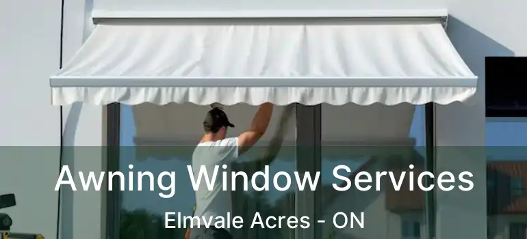  Awning Window Services Elmvale Acres - ON