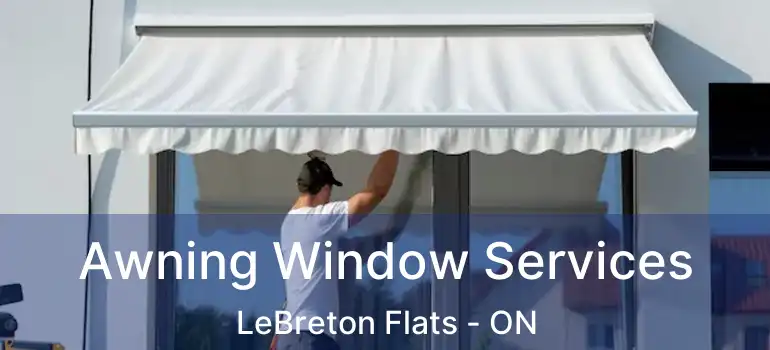  Awning Window Services LeBreton Flats - ON