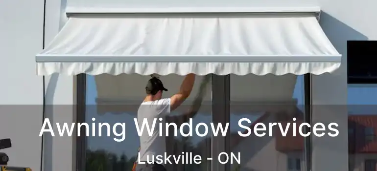  Awning Window Services Luskville - ON