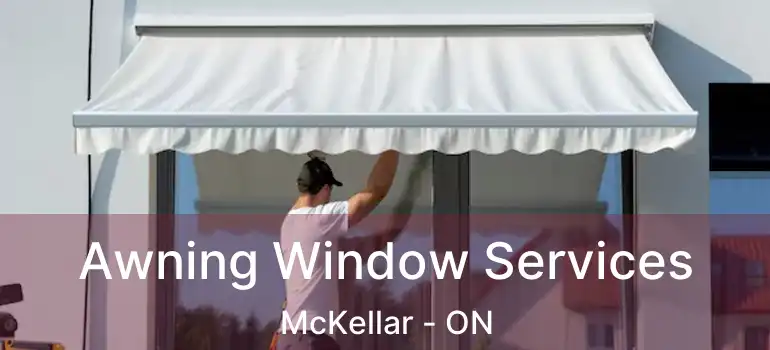  Awning Window Services McKellar - ON