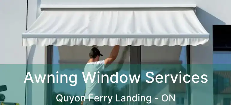  Awning Window Services Quyon Ferry Landing - ON