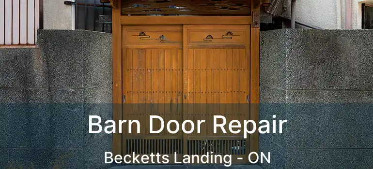  Barn Door Repair Becketts Landing - ON