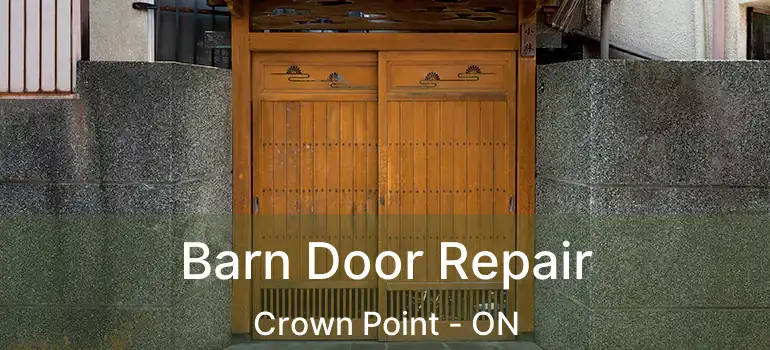  Barn Door Repair Crown Point - ON