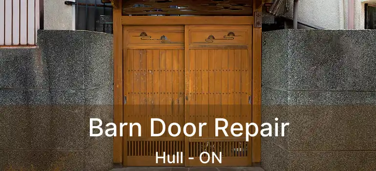  Barn Door Repair Hull - ON