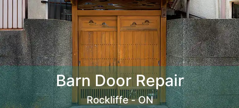  Barn Door Repair Rockliffe - ON