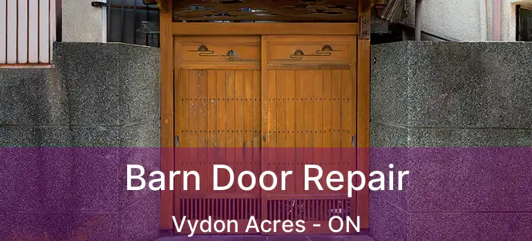  Barn Door Repair Vydon Acres - ON