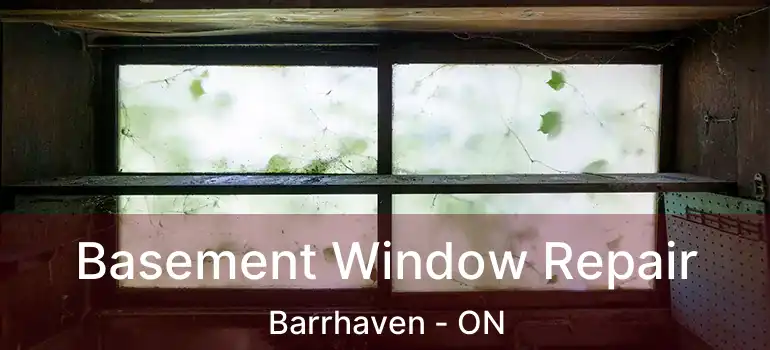  Basement Window Repair Barrhaven - ON