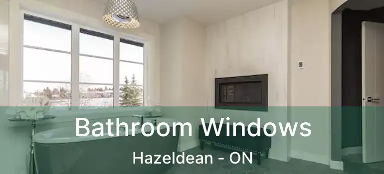  Bathroom Windows Hazeldean - ON