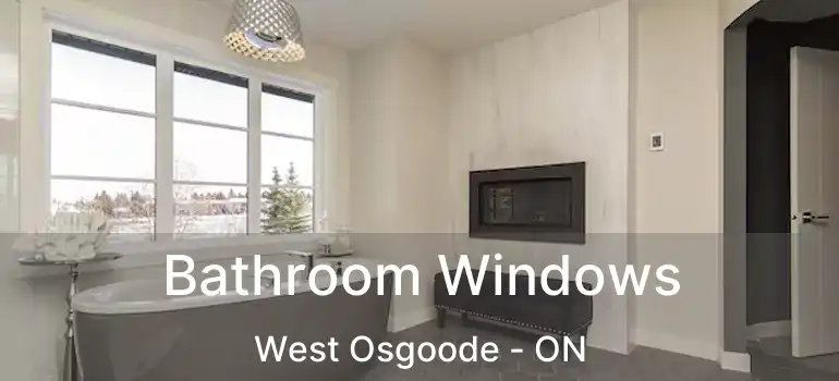  Bathroom Windows West Osgoode - ON