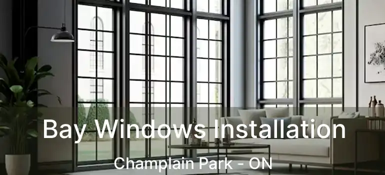  Bay Windows Installation Champlain Park - ON