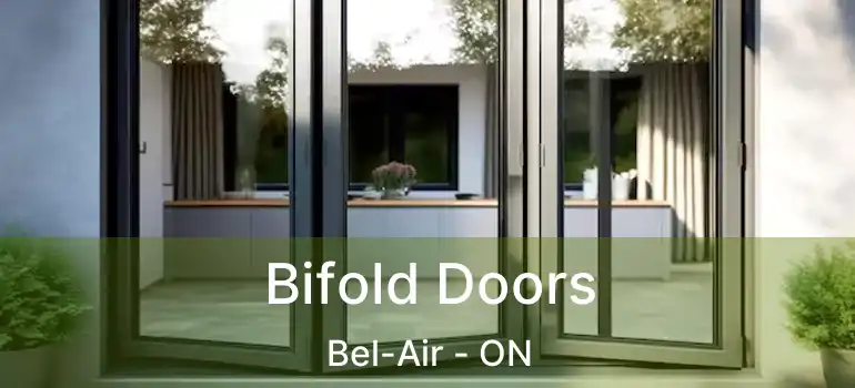  Bifold Doors Bel-Air - ON