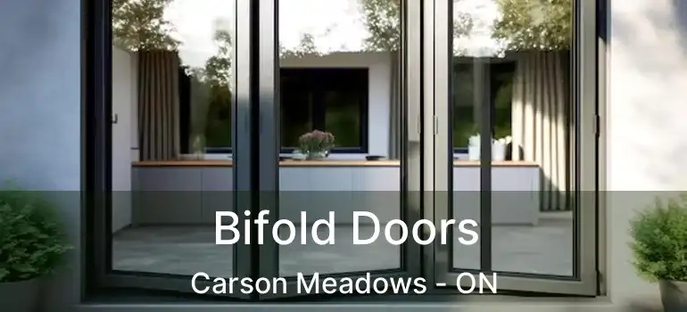  Bifold Doors Carson Meadows - ON