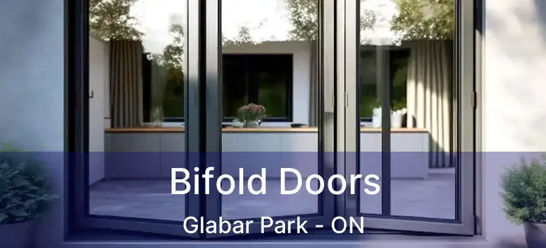  Bifold Doors Glabar Park - ON