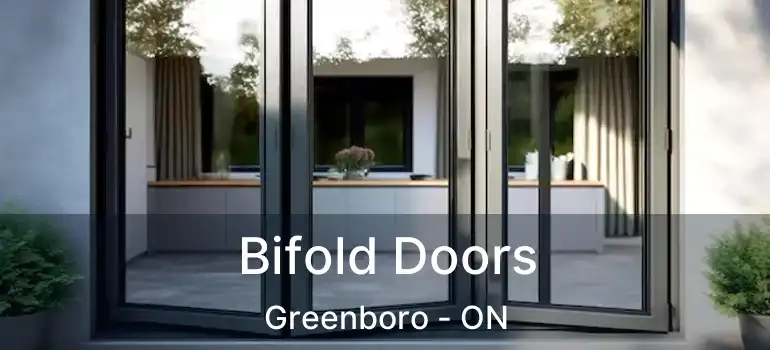  Bifold Doors Greenboro - ON